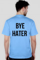 Hi Hater and Bye Hater shirt