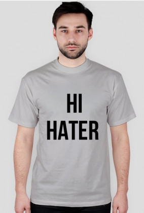 Hi Hater and Bye Hater shirt