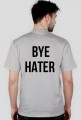 Hi Hater and Bye Hater shirt