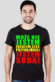 Może Nie Jestem Ideałem Lecz Przynajmniej Jestem Sobą! Męska