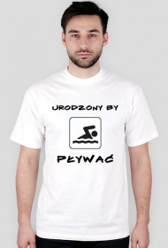 Urodzony by pływać