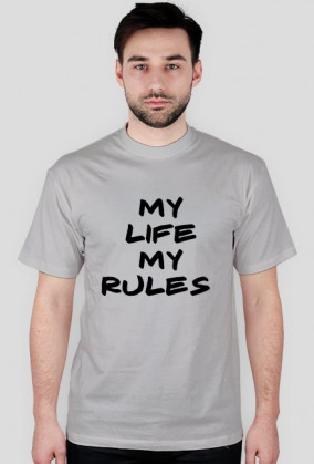 My life my rules-koszulka męska