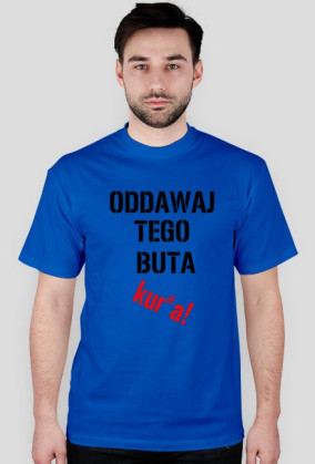 Oddawaj buta!
