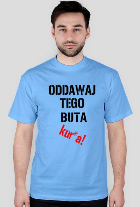 Oddawaj buta!