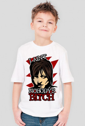 Walking Dead - I Ain't Nobodys Bitch