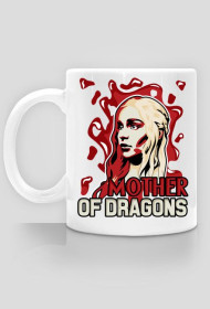 Game of Thrones - Mother of Dragons