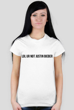 lol ur not Justin Bieber - Woman