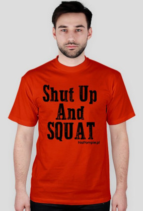 Shut Up And SQUAT