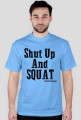 Shut Up And SQUAT
