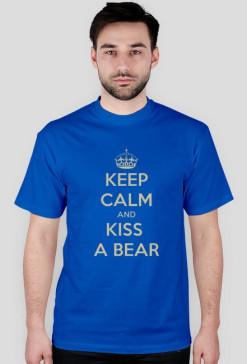 Keep Calm and Kiss a Bear