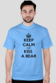 Keep Calm and Kiss a Bear