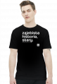 Zajebista historia stary (cool story bro) by Szymy.pl - męska ciemna