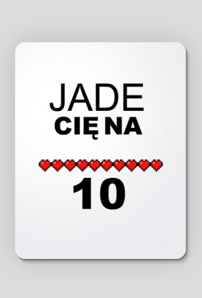 jade cie na 10 - podkładka