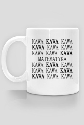 KAWA KAWA MATEMATYKA KAWA KAWA