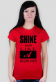 T-shirt SHINE BRIGHT LIKE A DIAMOND