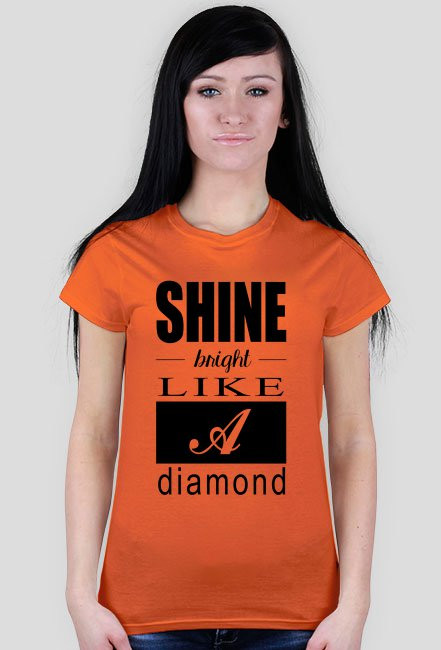 T-shirt SHINE BRIGHT LIKE A DIAMOND