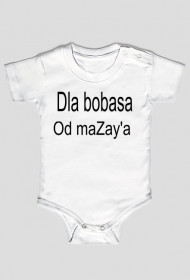 Dla bobasa od maZay'a