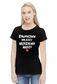 Zaufajmy władzy będziemy nadzy (by Szymy.pl) - ciemna damska