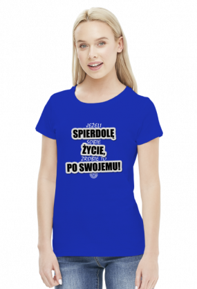 Po swojemu (by Szymy.pl) - damska