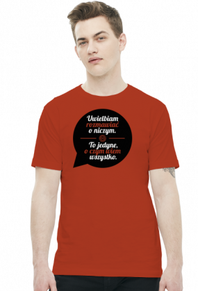 Uwielbiam rozmawiać o niczym (by Szymy.pl) - męska
