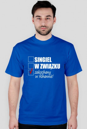 T-shirt ZAKOCHANY W RIHANNIE