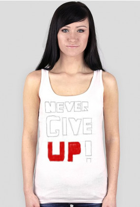 "Never give UP" damskie