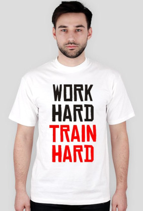 Work Hard Train Hard