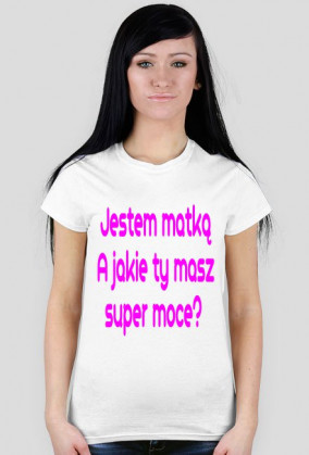 Jestem matką...