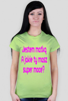 Jestem matką...
