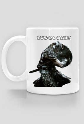 Fus-ro-dah #kubek
