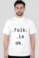 .folk.is.ok.