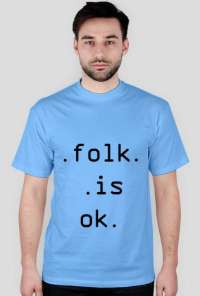 .folk.is.ok.