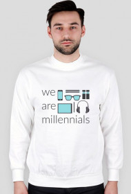 We are millennials - męska bluza