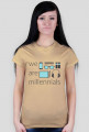 We are millennials - damski t-shirt