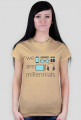 We are millennials - damski t-shirt