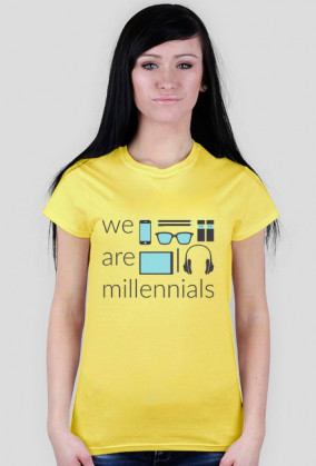 We are millennials - damski t-shirt