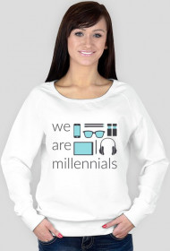 We are millennials - damska bluza