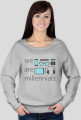 We are millennials - damska bluza