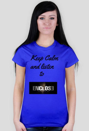 Enclose
