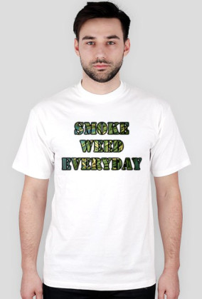 T-SHIRT SMOKE WEED EVERYDAY