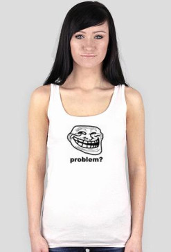 Problem?