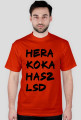 Hera , koka , hasz , LSd.