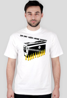 Do you need some ammo?