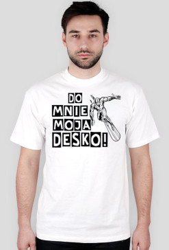 Do mnie moja desko - biała