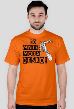 Do mnie moja desko - pomarańczowa