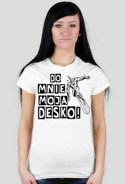 Do mnie moja desko - biała