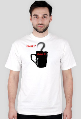Break? Always :D!