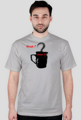 Break? Always :D!