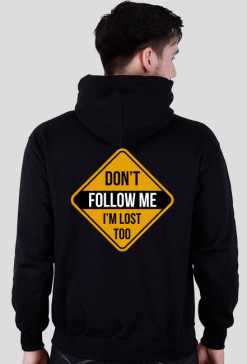 Don't follow me
