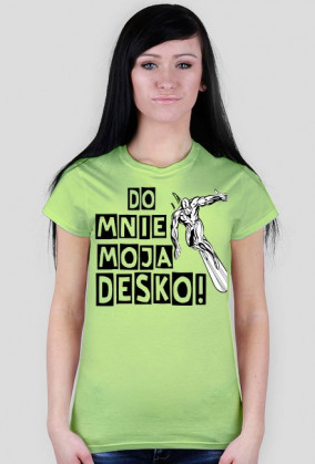 Do mnie moja desko - zielona